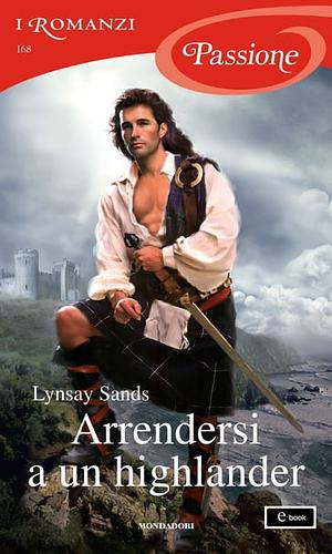 Arrendersi a un highlander by Lynsay Sands