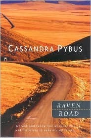 Raven Road by Cassandra Pybus
