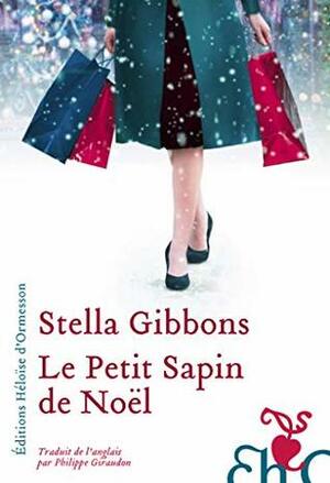 Le Petit Sapin de Noël by Philippe Giraudon, Stella Gibbons
