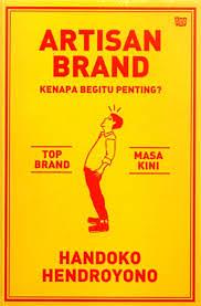 Artisan Brand : Kenapa Begitu Penting? by Handoko Hendroyono