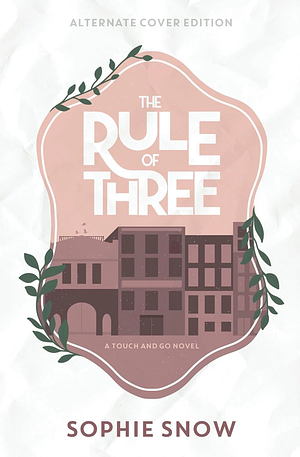 The Rule of Three by Sophie Snow