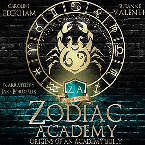 Origins of an Academy Bully by Susanne Valenti, Caroline Peckham