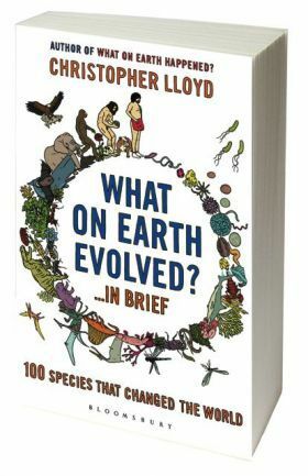 What On Earth Evolved? ... In Brief by Christopher Lloyd