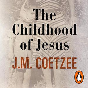 The Childhood of Jesus by J.M. Coetzee