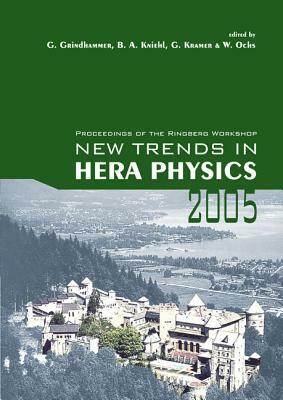 New Trends in Hera Physics 2005 - Proceedings of the Ringberg Workshop by 