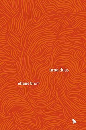 Uma duas by Eliane Brum