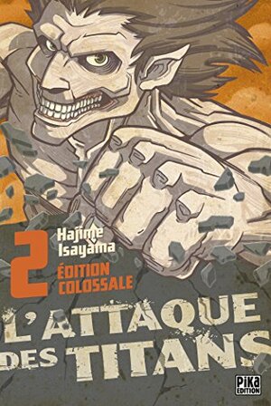 L'Attaque des Titans Edition Colossale T02 (Attack on Titan edition colossale #2) by Hajime Isayama