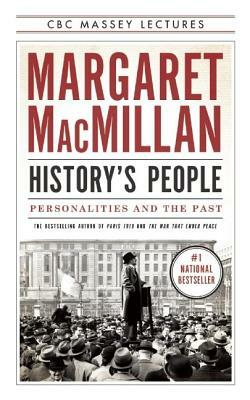 History's People: Personalities and the Past by Margaret MacMillan