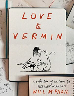 Love & Vermin by Will McPhail