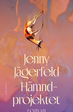 Hämndprojektet by Jenny Jägerfeld