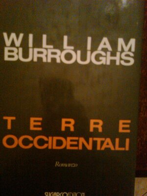 Terre occidentali by William S. Burroughs