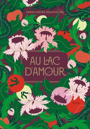 Au lac D'Amour by Sarah-Maude Beauchesne