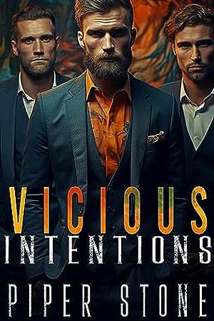 Vicious Intentions by Piper Stone