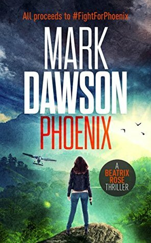 Phoenix by Mark Dawson