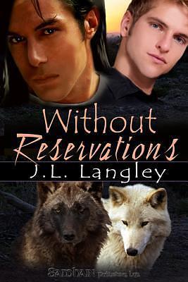 Without Reservations by J.L. Langley