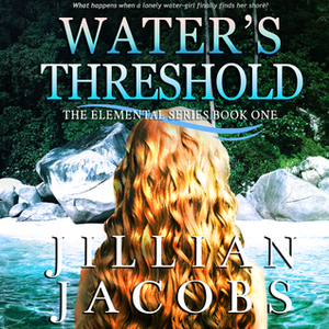 Water's Threshold by Jillian Jacobs