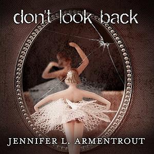 Don't Look Back by Jennifer L. Armentrout