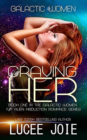 Craving Her by Lucee Joie