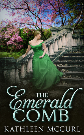 The Emerald Comb by Kathleen McGurl