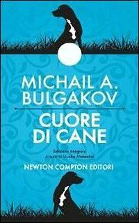 Cuore di cane by Mikhail Bulgakov