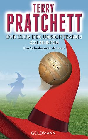 Der Club der unsichtbaren Gelehrten by Terry Pratchett