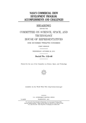 NASA's commercial crew development program: accomplishments and challenges by Committee On Science Space an (house), United S. Congress, United States House of Representatives