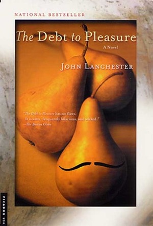 The Debt to Pleasure by John Lanchester