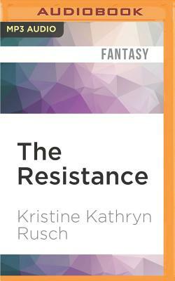 The Resistance by Kristine Kathryn Rusch