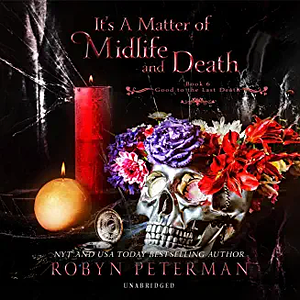 It's A Matter of Midlife and Death by Robyn Peterman