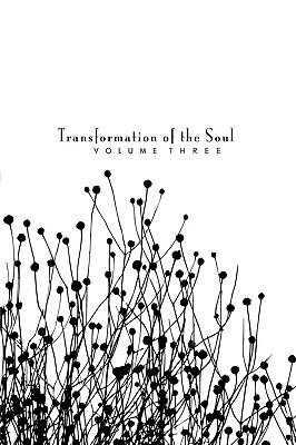 Transformation of the Soul: Volume III by David Blumenthal, Greg Sipes