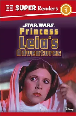 DK Super Readers Level 1 Star Wars Princess Leia's Adventures by Ruth Amos