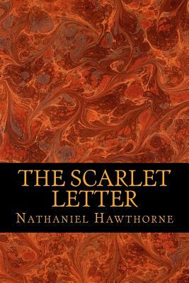 The Scarlet Letter by Nathaniel Hawthorne