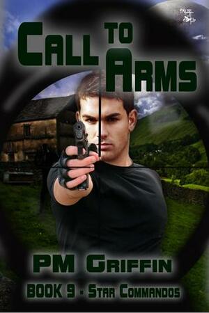 Call to Arms by P.M. Griffin