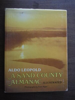 A Sand County Almanac Illustrated by Aldo Leopold