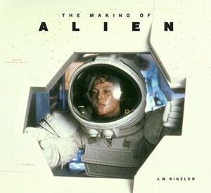 The Making of Alien by J.W. Rinzler