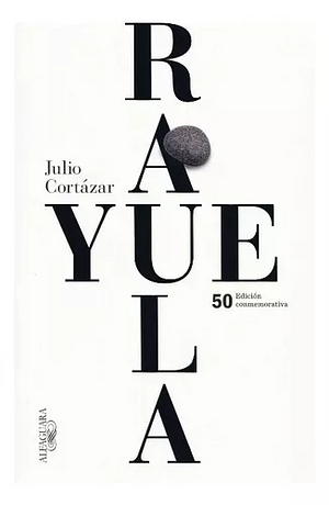 Rayuela by Julio Cortázar