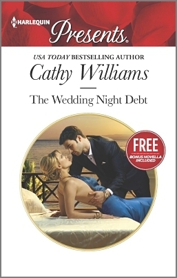 The Wedding Night Debt with Bonus Novella by Cathy Williams, Amanda Cinelli