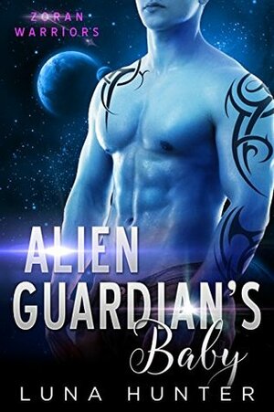 Alien Guardian's Baby by Luna Hunter