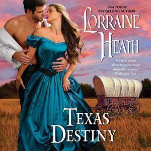 Texas Destiny by Lorraine Heath