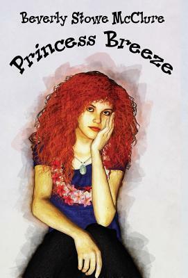 Princess Breeze by Beverly Stowe McClure