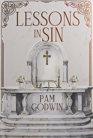 Lessons in Sin by Pam Godwin