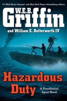 Hazardous Duty by William E. Butterworth IV, W.E.B. Griffin, William E. Butterworth