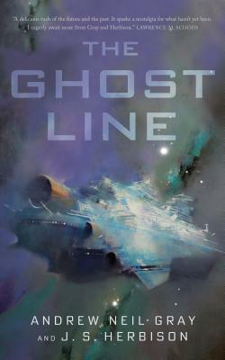 The Ghost Line by J.S. Herbison, Andrew Neil Gray