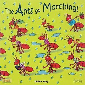 The Ants Go Marching by Dan Crisp, Dan Crisp