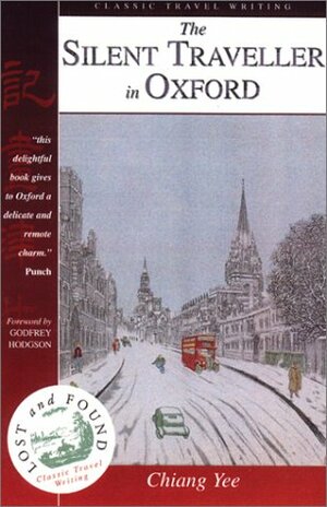 The Silent Traveller in Oxford by Chiang Yee