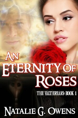 An Eternity of Roses by Natalie G. Owens