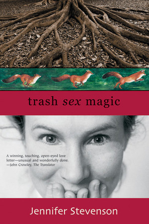Trash, Sex, Magic by Jennifer Stevenson