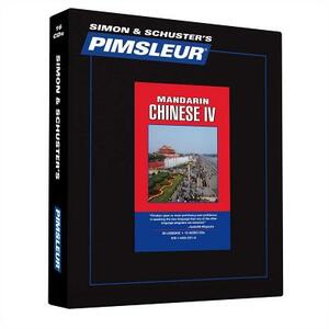 Pimsleur Chinese (Mandarin) Level 4 CD: Learn to Speak and Understand Mandarin Chinese with Pimsleur Language Programs by Pimsleur