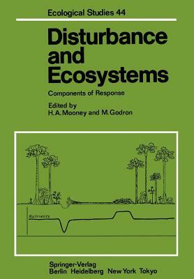 Disturbance and Ecosystems: Components of Response by 