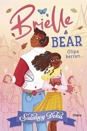 Brielle & Bear: Olipa kerran…  by Salomey Doku